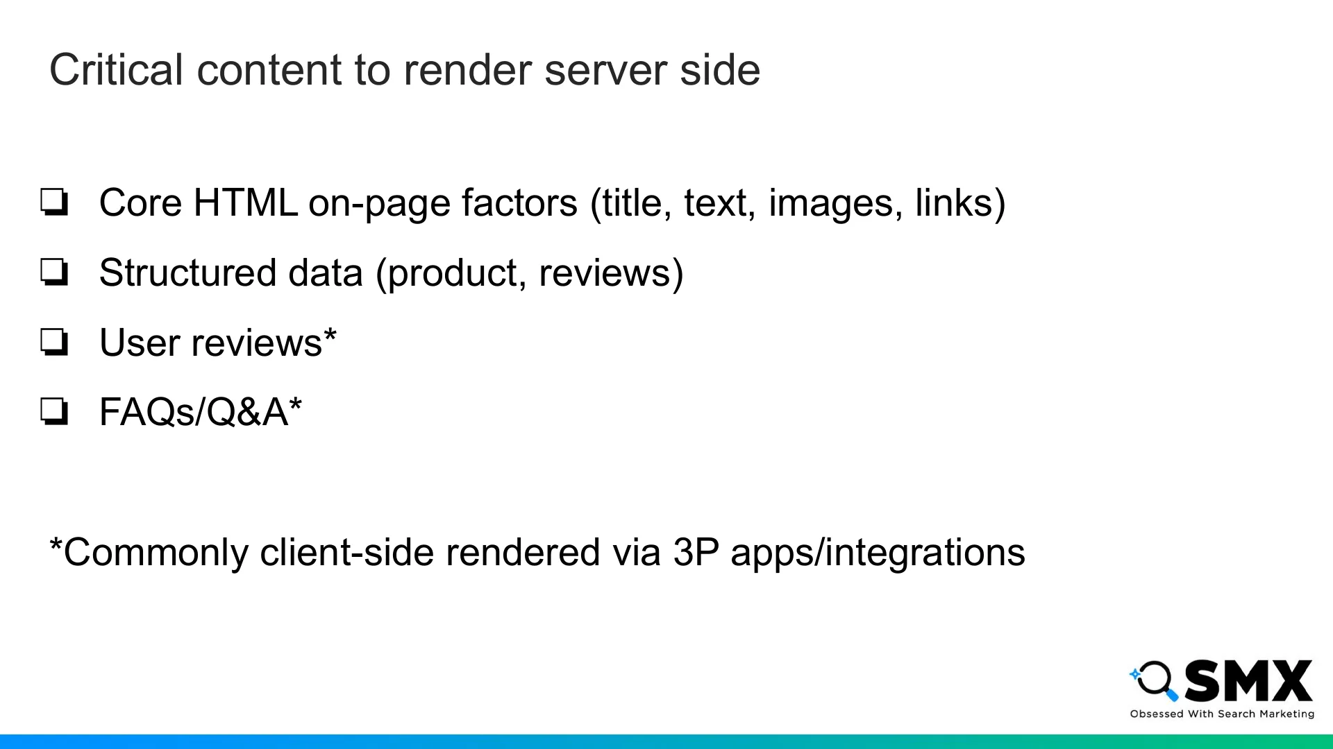 Slide 33: Critical content to render server side Core HTML on-page factors (title, text, images, links) Structured data (produc…