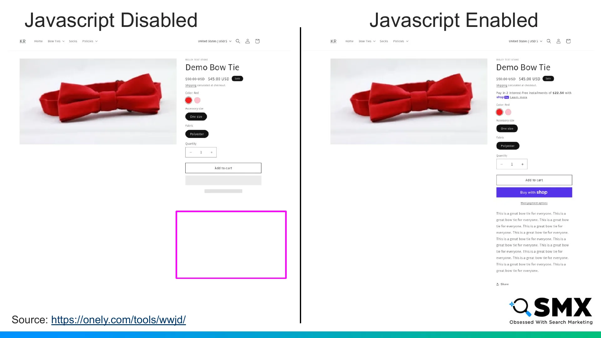 Slide 35: Source: https://onely.com/tools/wwjd/ Javascript Disabled Javascript Enabled