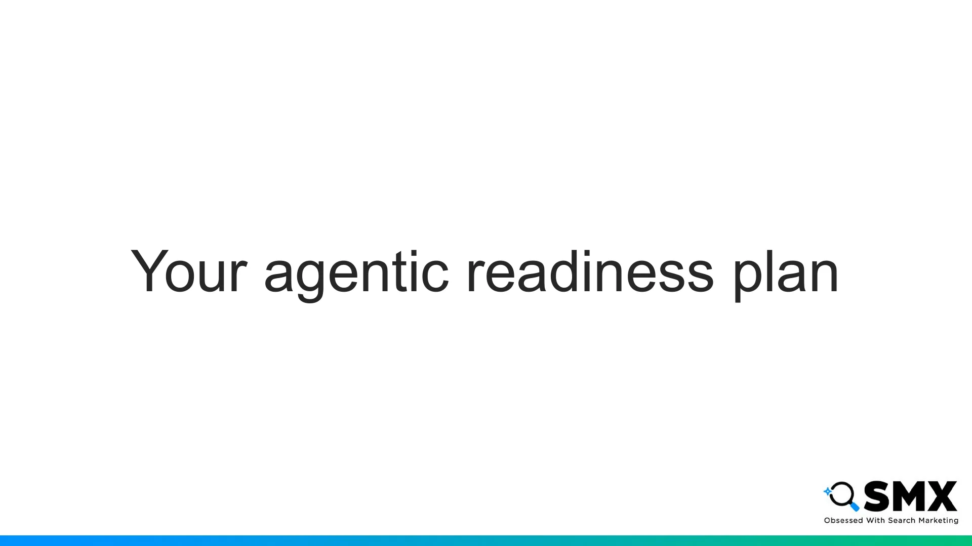 Slide 50: Your agentic readiness plan