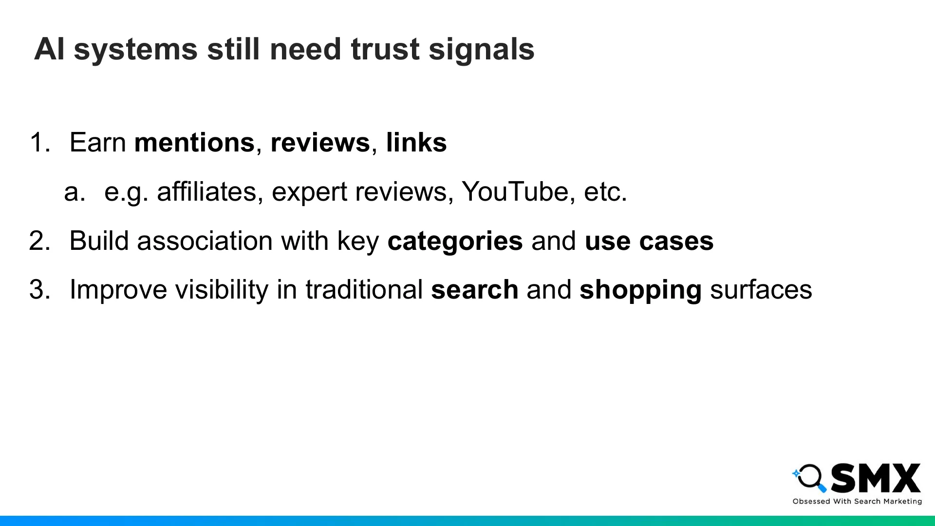 Slide 53: AI systems still need trust signals Earn mentions , reviews , links e.g.